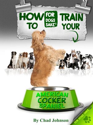 cover image of How to Train Your American Cocker Spaniel
